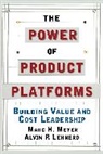 Alvin P. Lehnerd, Lehnerd Alvin P., Marc H. Meyer, Marc H./ Lehnerd Meyer, Meyer Marc H. - The Power of Product Platforms