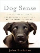 John Bradshaw, Michael Page - Dog Sense: How the New Science of Dog Behavior Can Make You a Better Friend to Your Pet (Audio book)