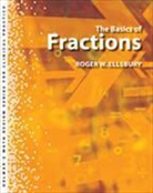 Roger Ellsbury, Roger (Goodwin College Ellsbury, Roger (Roger Ellsbury) Ellsbury - Delmar's Math Review Series for Health Care Professionals: The Basics of Fractions