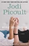 Jodi Picoult - Sing You Home