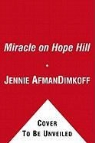 Jennie A. Dimkoff, Jennie A./ Kent Dimkoff, Carol Kent - Miracle on Hope Hill
