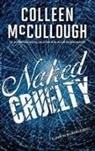 Colleen McCullough - Naked Cruelty