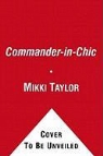 Mikki Taylor - Commander-in-Chic