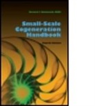 Bernard Kolanowski, Bernard F Kolanowski, Bernard F. Kolanowski - Small-Scale Cogeneration Handbook, Fourth Edition