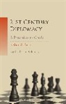 Kishan S., Kishan S Rana, Kishan S. Rana, J. Simon Rofe, Giles Scott-Smith - 21st Century Diplomacy