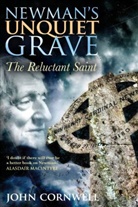 Dr John Cornwell, John Cornwell - Newman's Unquiet Grave