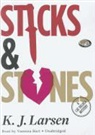 K J Larsen, K. J. Larsen, K.J. Larsen, Vanessa Hart, TBA - Sticks and Stones Audio CD (Hörbuch)