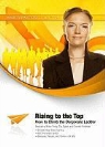 Made for Success, Brian Tracy, Various Readers, Don Yaeger, Zig Ziglar - Rising to the Top: How to Climb the Corporate Ladder (Audio book)