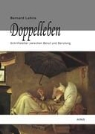 Bernard Lahire, Michae Tillmann, Michael Tillmann, Weber, Thomas Weber - Doppelleben - Schriftsteller zwischen Beruf und Berufung