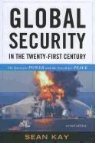 Sean Kay - Global Security in the Twenty-First Century