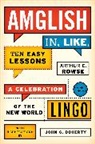 Arthur Rowse, Arthur E Rowse, Arthur E. Rowse, Rowse Arthur E., John G Doherty, John G. Doherty... - Amglish, in Like, Ten Easy Lessons
