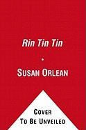Susan Orlean, Susan Orlean, Tba - Rin Tin Tin The Life and the Legend