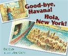 Edie Colon, Edie/ Colon Colon, Colon Edie, Raul Colon, Rolon Colon, Raúl Colón - Good-Bye, Havana! Hola, New York!