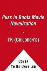 Lara Bergen - Puss in Boots Movie Novelization