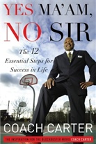 Coach Carter, Ken Carter - Yes Ma'am, No Sir