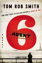 Tom R. Smith, Tom Rob Smith - Agent 6