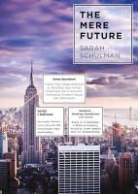Sarah Schulman, Schulman Sarah - Mere Future