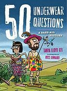 Tanya Lloyd Kyi, Tanya Lloyd/ Kinnaird Kyi, Tanya Lloyd Kyi, Ross Kinnaird - 50 Underwear Questions