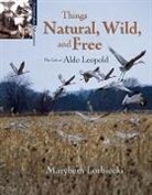 Marybeth Lorbiecki - Things Natural, Wild, and Free