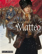 Jean-P Gibrat, Jean-Pierre Gibrat, Jean-Pierre Gibrat, Jean-Pierre Gibrat, Eckart Schott - Mattéo - Tl.2: Mattéo