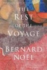 Bernard No L., Bernard Noel, Bernard/ Rivera Noel, Bernard Noël, Elena Rivera, Eléna Rivera... - The Rest of the Voyage