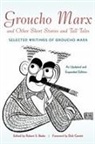 Robert S. Bader, Groucho Marx, Robert S. Bader - Groucho Marx and Other Short Stories and Tall Tales