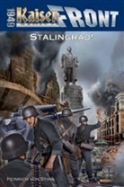 Heinrich von Stahl - Kaiserfront 1949 - Bd.7: Kaiserfront 1949 - Stalingrad!