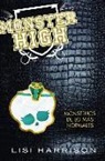 Lisi Harrison - Monster high : monstruos de los más normales
