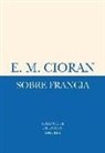 E. M. Cioran - SOBRE FRANCIA