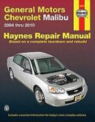John H. Haynes, Rob Maddox, Rob/ Haynes Maddox - Haynes General Motors Chevrolet Malibu 2004 Thru 2010 Automotive
