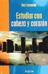 Raúl Cremades - Estudiar con cabeza y con corazón