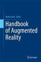 Bork Furht, Borko Furht - Handbook of Augmented Reality