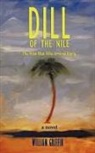 William Griffin - Dill of the Nile