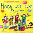 Constanze Grüger, Stephen Janetzko, Stephe Janetzko, Stephen Janetzko - Hoch wie ein Flummi - Neue Spiellieder für die Kleinsten, Audio-CD (Hörbuch)