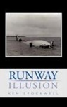 Ken Stockwell - Runway Illusion