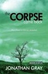 Jonathan Gray - The Corpse Came Back
