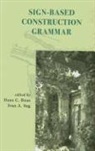 Hans Boas, Hans C. Boas, Hans C./ Sag Boas, Ivan Sag, Ivan A. Sag, Hans C. Boas... - Sign-based Construction Grammar