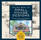 Don Metz, Don Tredway Metz, Not Available (NA), Kenneth R Tremblay, Kenneth R. Tremblay, Catherine Tredway... - The Big Book Of Small House Designs