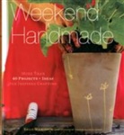 Kelly Wilkinson, Thayer Allyson Gowdy - Weekend Handmade