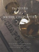 Michel Bettane, Jean-Charles Chapuzet, Jean-charles/ Bettane Chapuzet, Thierry Desseauve, Patrick LeClerc - The Wines of Michel Chapoutier