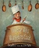 Gloria Whelan, Steve Adams - The Boy Who Wanted to Cook