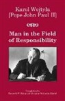 John, Pope John Paul II, Kenneth W. Kemp, Zuzanna Maslank Kieron, Alfred Wierzbicki, Karol Wojtyla - Man in the Field of Responsibility