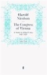 Harold Nicolson, Harol Nicolson, Harold Nicolson - The Congress of Vienna