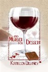 Kathleen Delaney, Delaney Kathleen - And Murder for Dessert