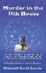 Mitchell Lewis, Mitchell Scott Lewis, Lewis Mitchell Scott - Murder in the 11th House