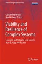 Guillaum Deffuant, Guillaume Deffuant, GILBERT, G. Nigel Gilbert, Nigel Gilbert - Viability and Resilience of Complex Systems