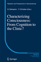 Christen, Christen, Yves Christen, Stanisla Dehaene, Stanislas Dehaene - Characterizing Consciousness: From Cognition to the Clinic?