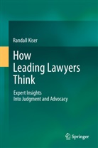Randall Kiser - How Leading Lawyers Think