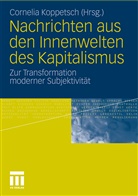Corneli Koppetsch, Cornelia Koppetsch - Nachrichten aus den Innenwelten des Kapitalismus