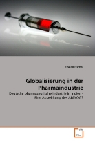 Florian Fischer - Globalisierung in der Pharmaindustrie